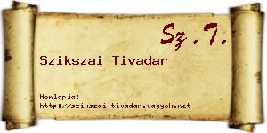 Szikszai Tivadar névjegykártya